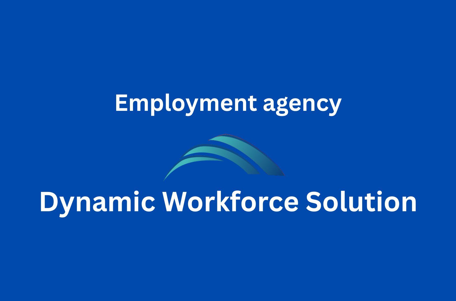 Dynamic Workforce Solution